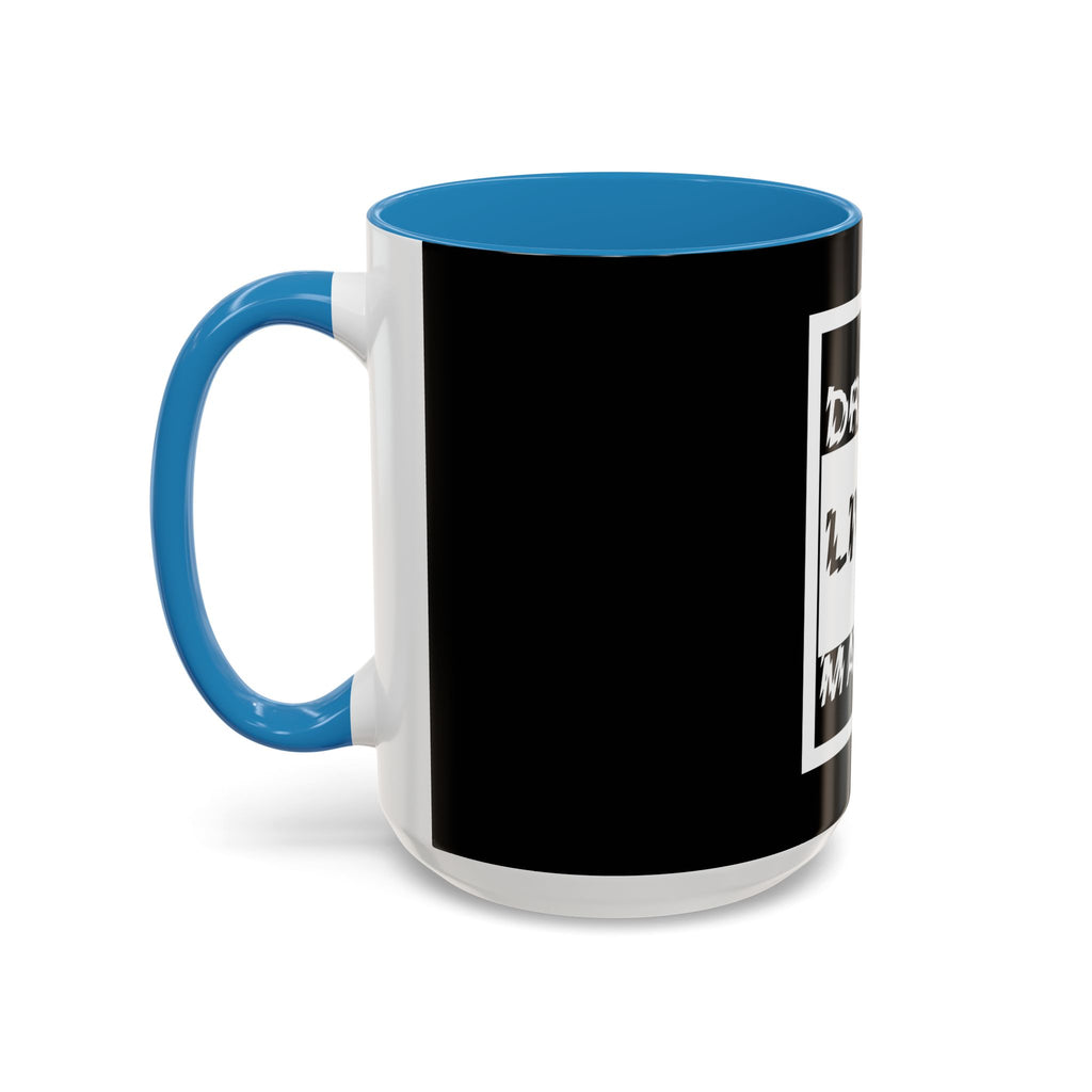 Straight Outta A Good Job / Accent Coffee Mug 11/15oz