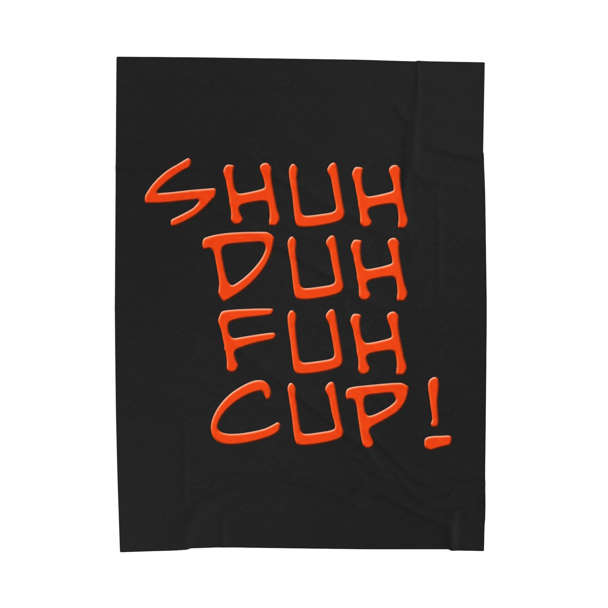 SHUH DUH FUH CUP / Velveteen Plush Blanket