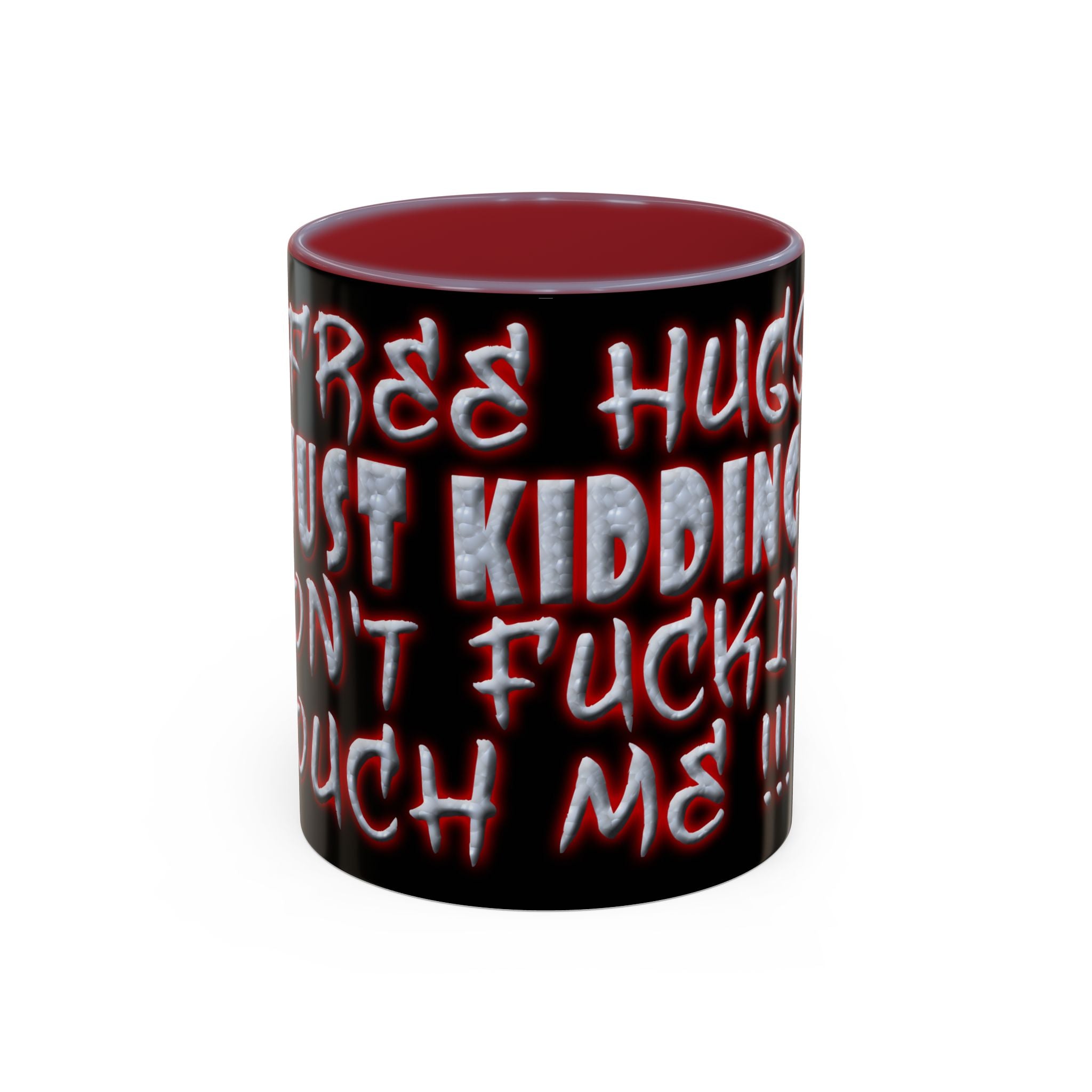 Free Hugs Just Kidding / Accent Coffee Mug 11/15 oz