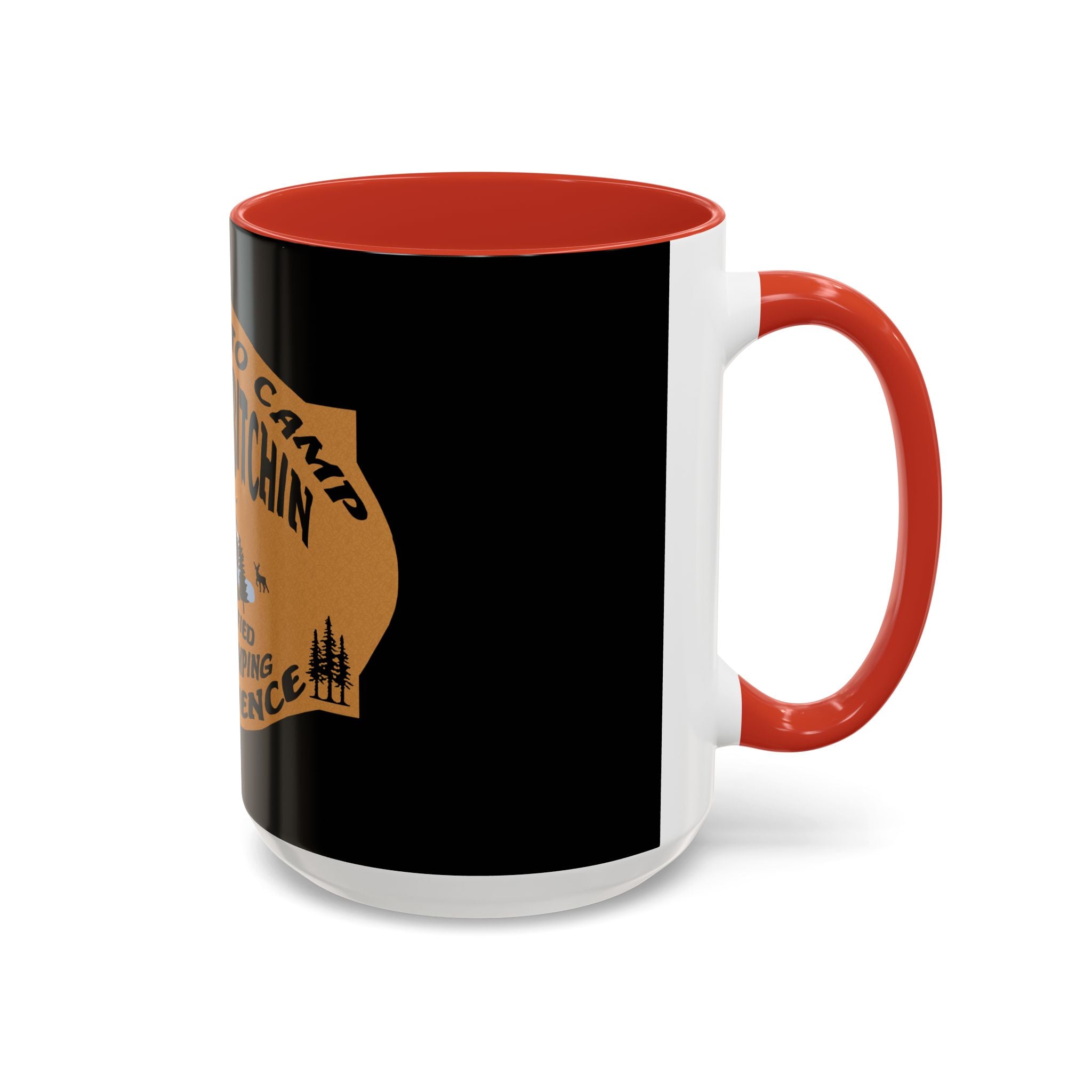 Camp Quitcherbitchin / Accent Coffee Mug 11/15 oz