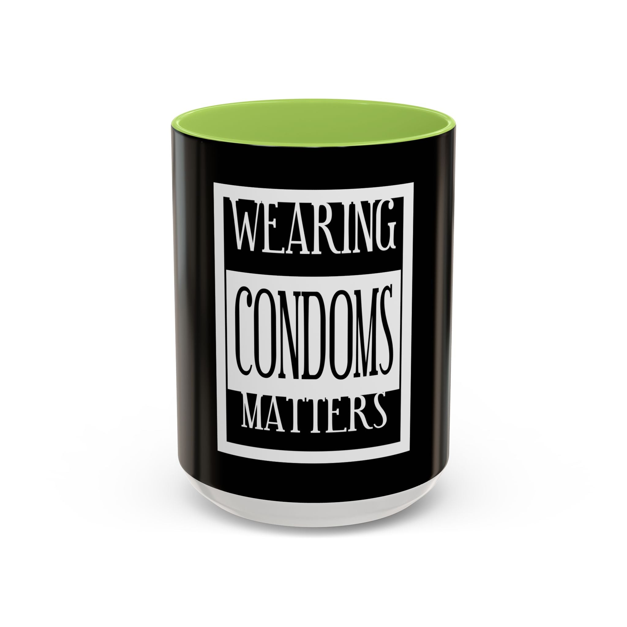 Wearing Condoms Matters / Accent Coffee Mug 11/15oz