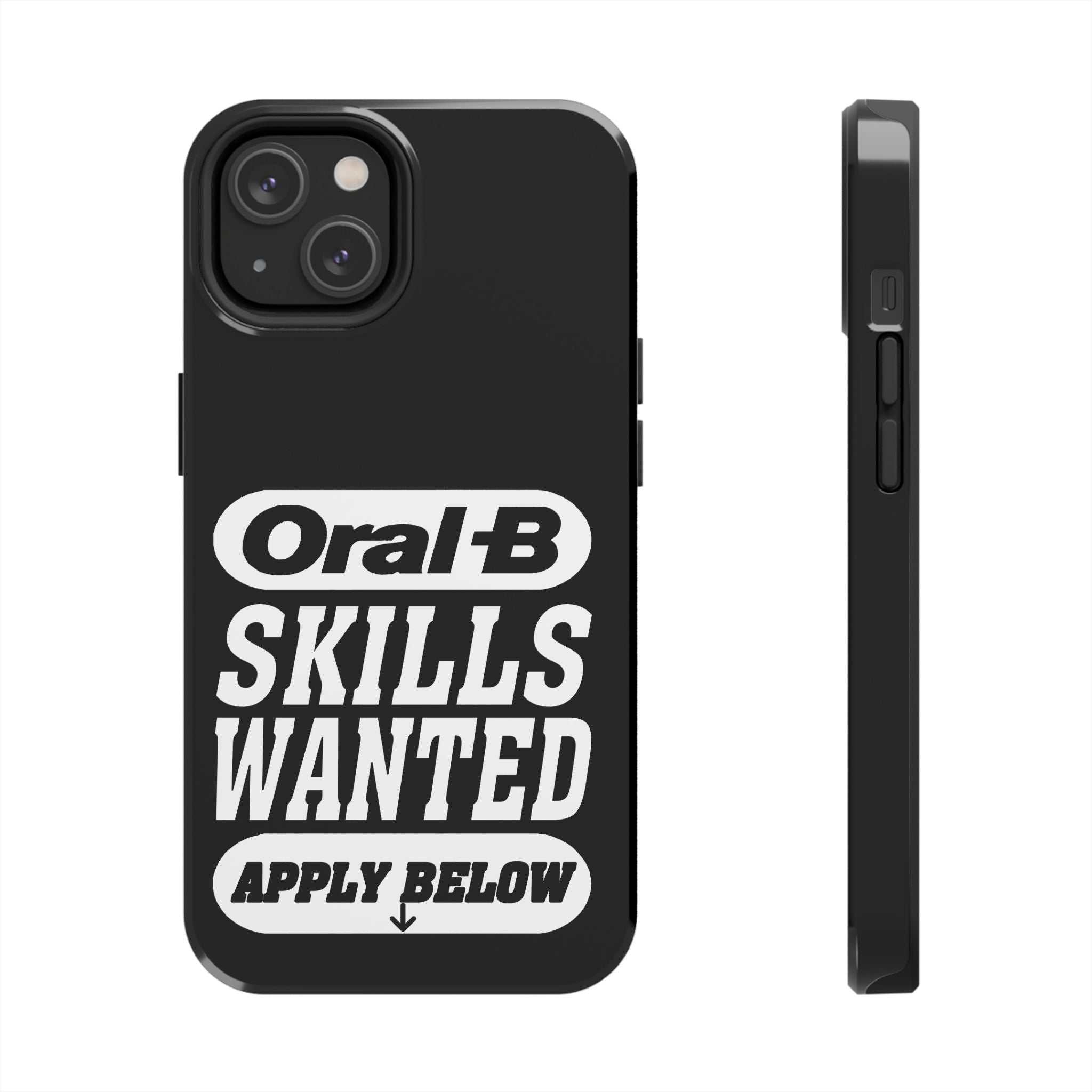 Oral-B Skills Wanted / Tough Phone Case