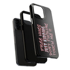 Free Hugs Just Kidding / Touch Phone Case