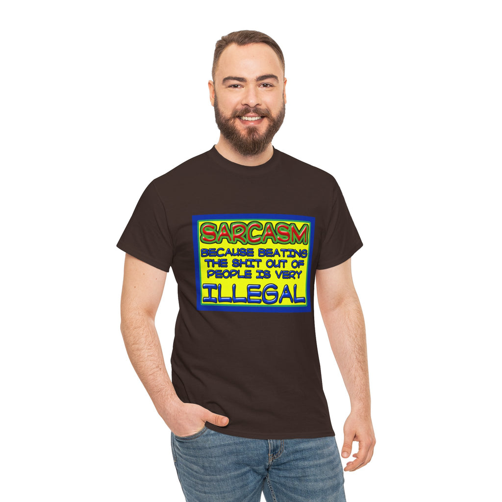 Sarcasm: Because Beating the Shit