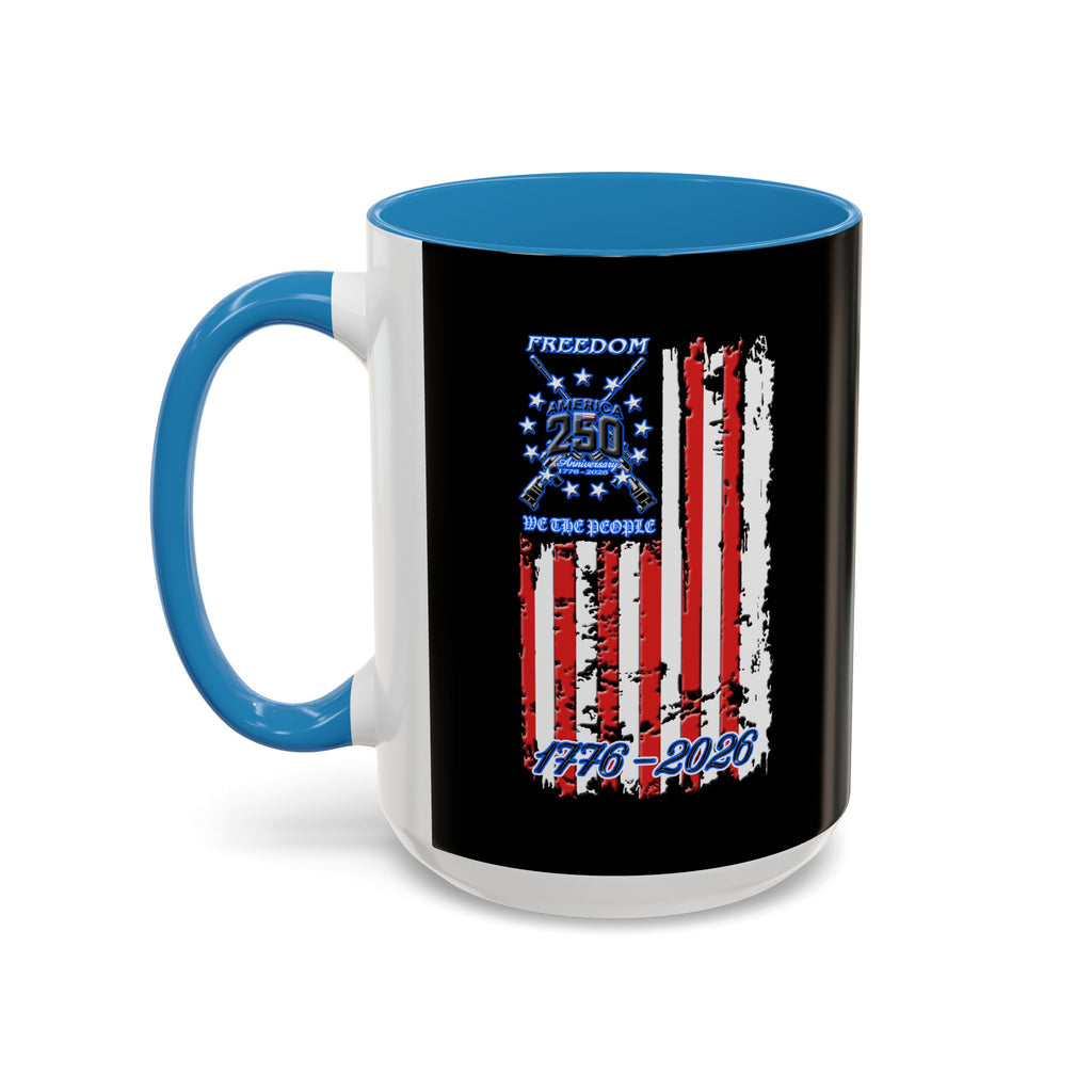 250 Anniversary Freedom 1776–2026 / Accent Coffee Mug 11/15oz