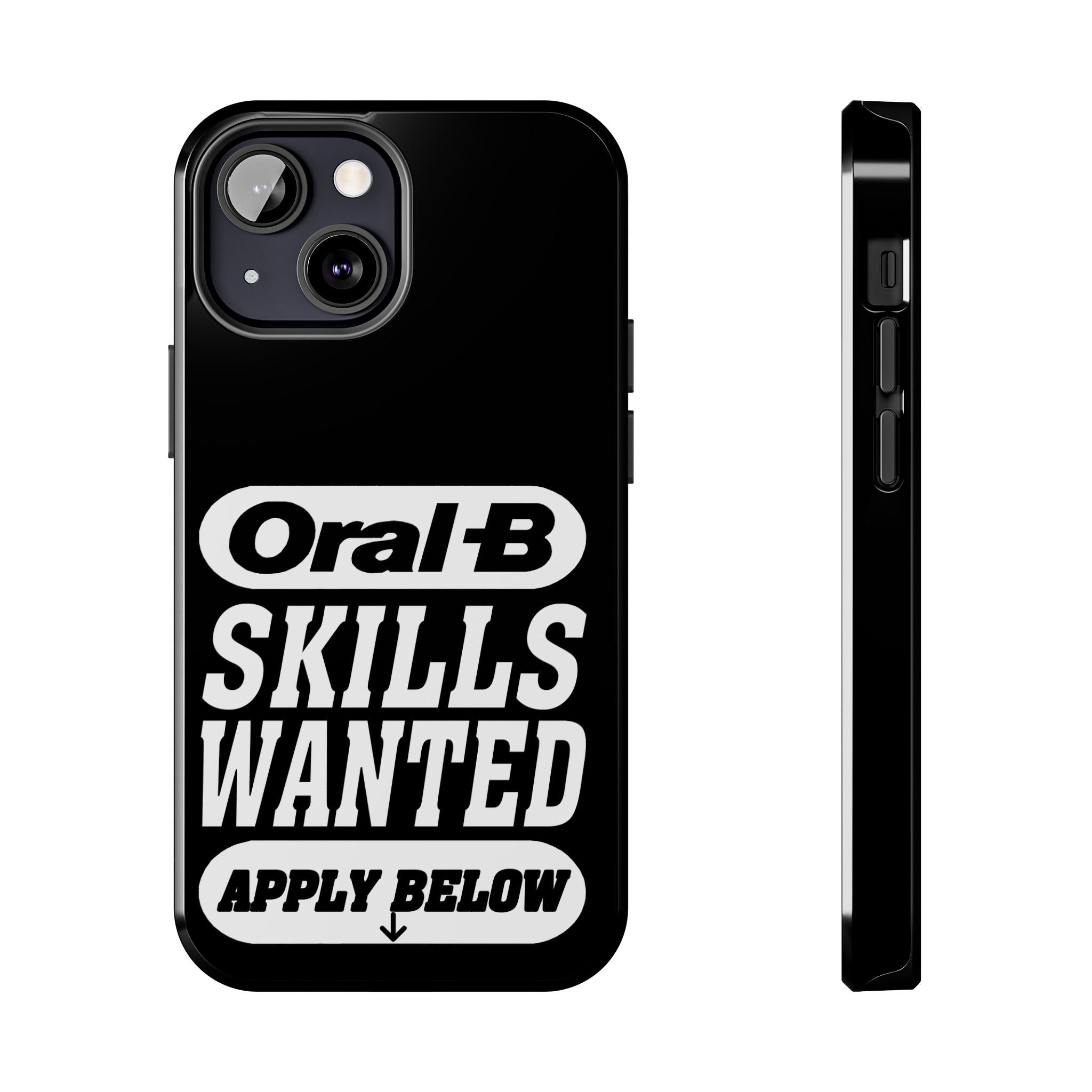Oral-B Skills Wanted / Tough Phone Case