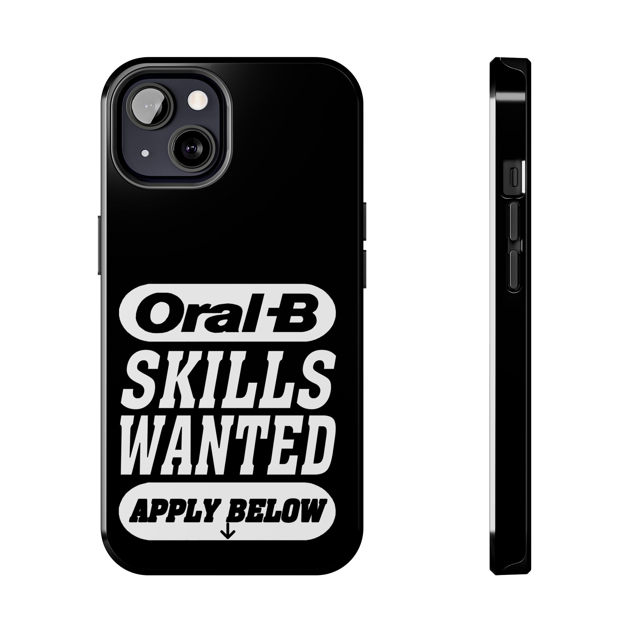 Oral-B Skills Wanted / Tough Phone Case