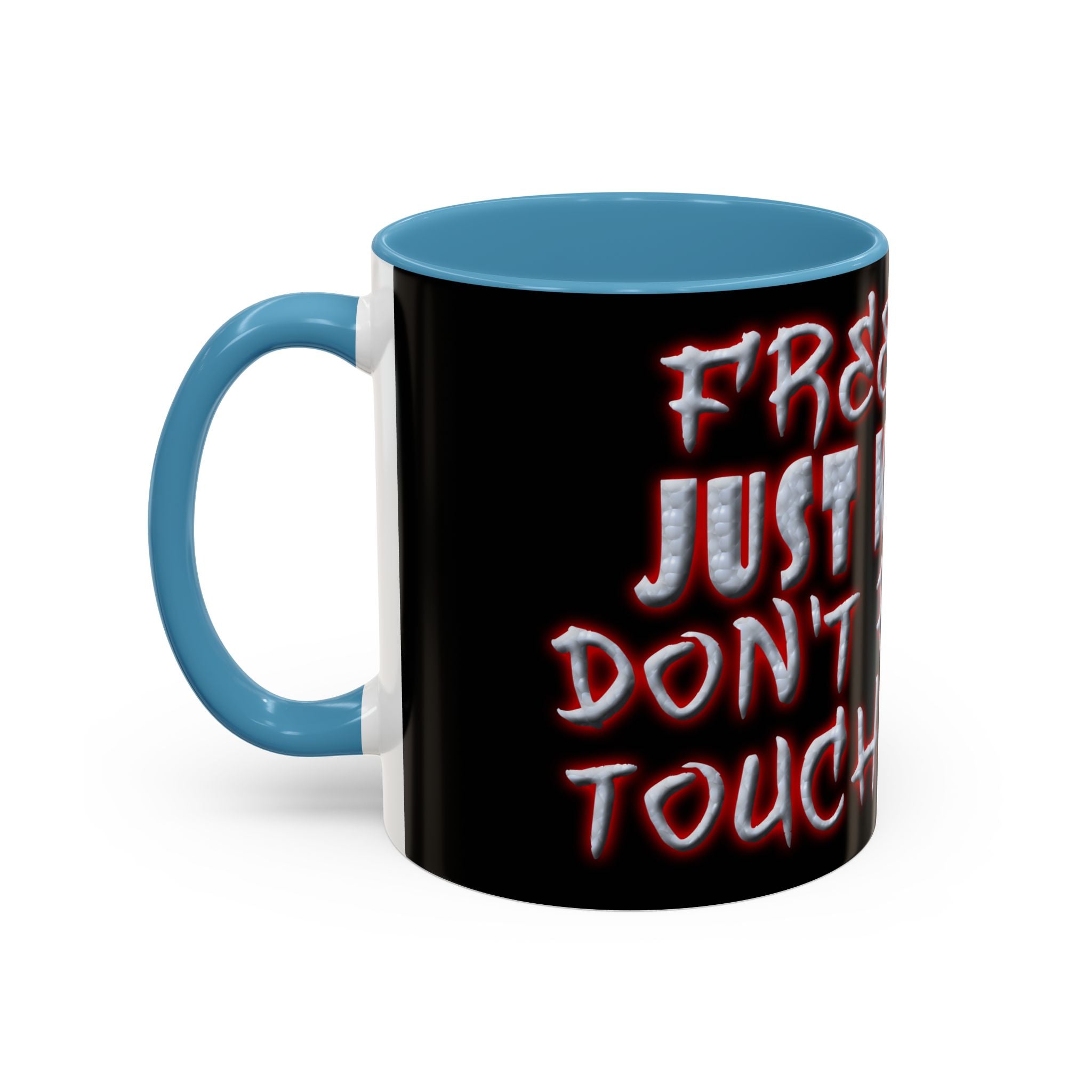 Free Hugs Just Kidding / Accent Coffee Mug 11/15 oz