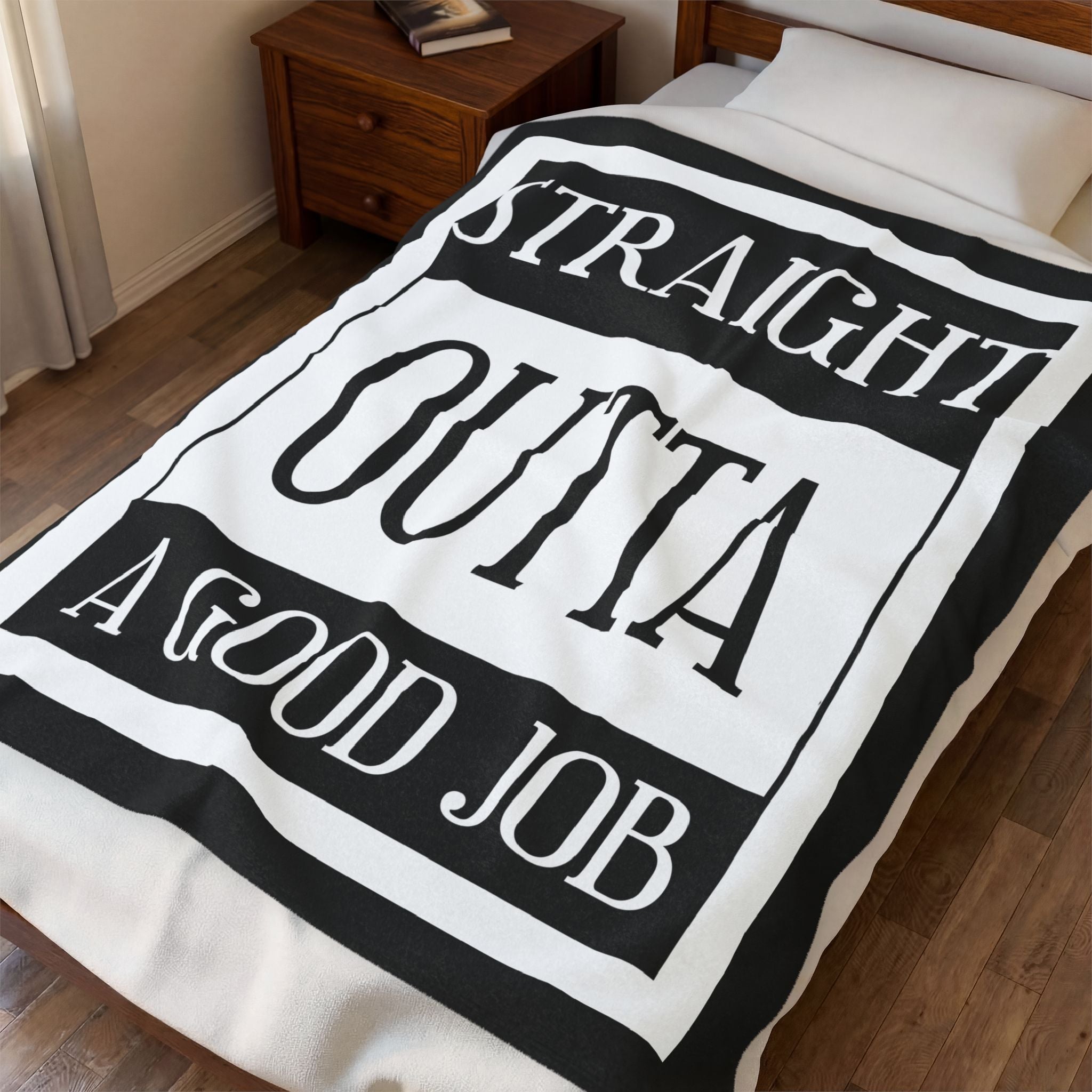 Straight Outta A Good Job / Velveteen Plush Blanket