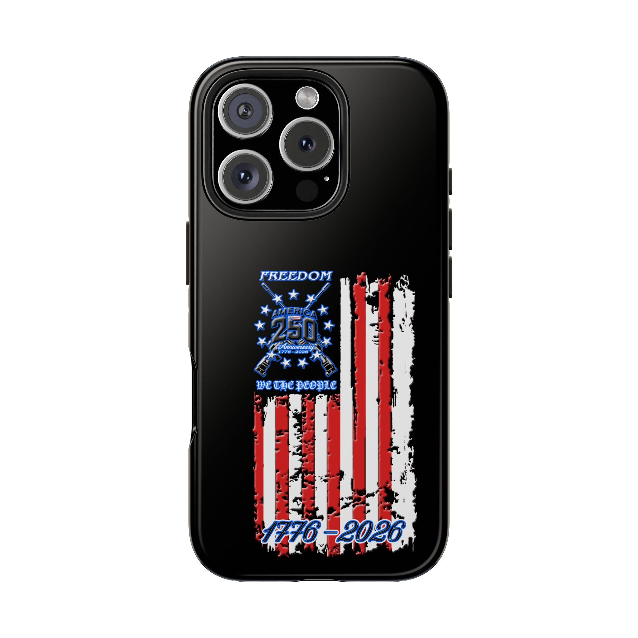 250 Anniversary Freedom 1776–2026 / Tough Phone Case