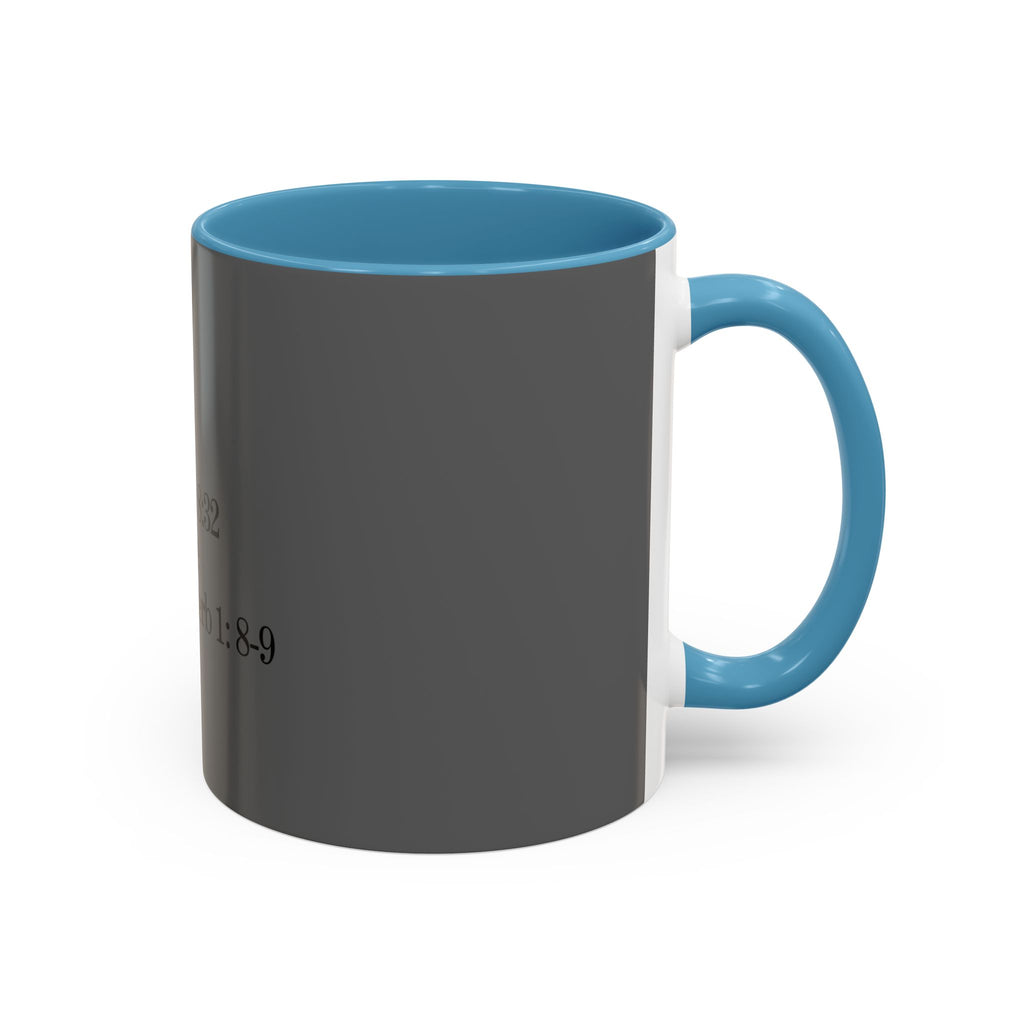 John 8:32 / Proverb 1: 8-9 / Accent Coffee Mug 11/15oz