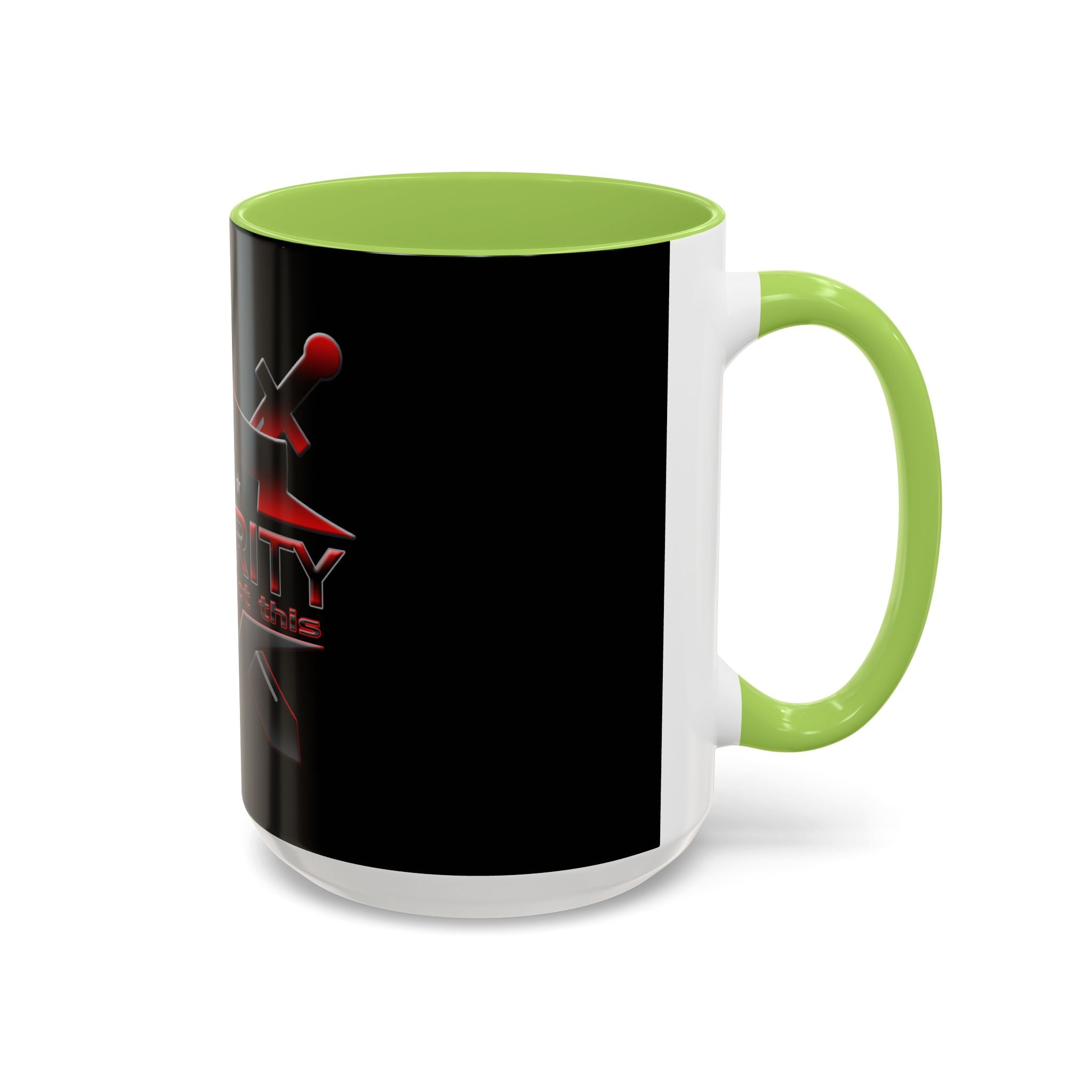 Security We Ain't Got This / Accent Coffee Mug 11/15 oz