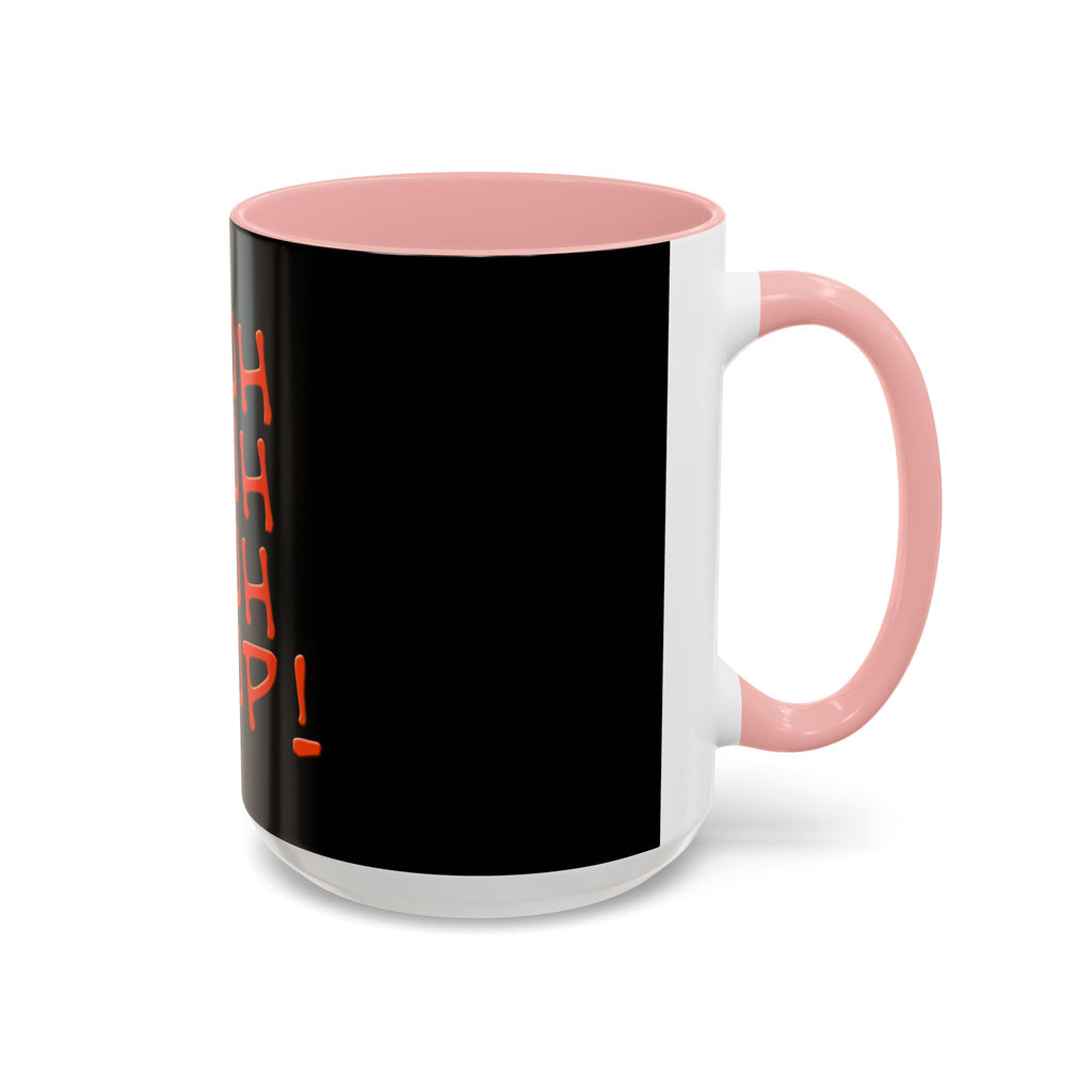 Shuh Duh Fuh Cup / Accent Coffee Mug 11/15oz