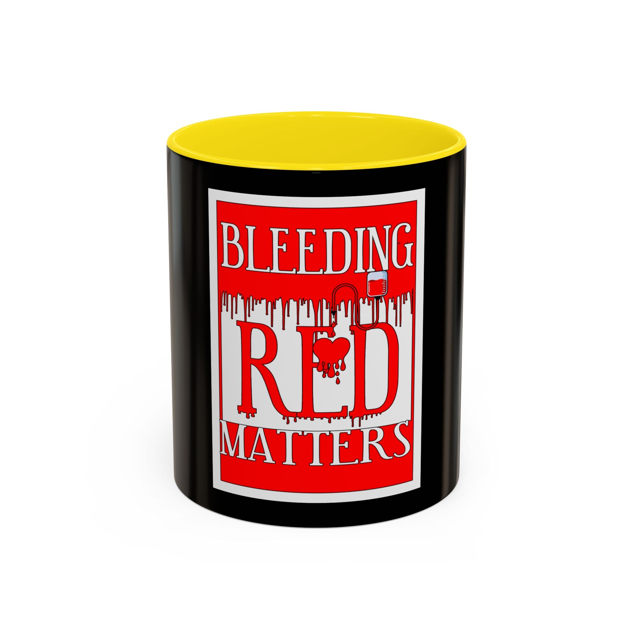 Bleeding Red Matters / Accent Coffee Mug 11/15oz