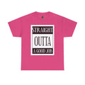 Straight Outta A Good Job